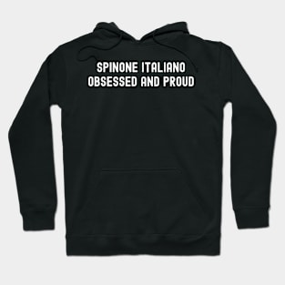 Spinone Italiano Obsessed and Proud Hoodie